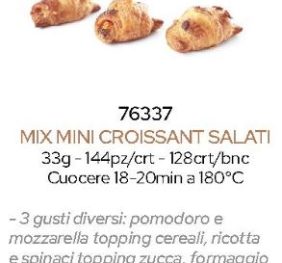 MIX MINI CROISSANT SALATI GR 31 PZ 144 (76338) DEL